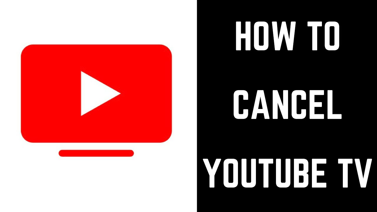 How To Cancel Youtube TV: Complete Guide